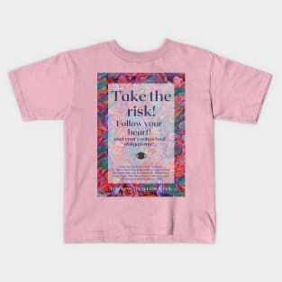 Take the Risk! Kids T-Shirt